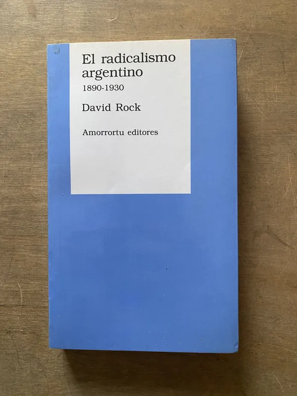 El radicalismo argentino - Rock David (3u1)