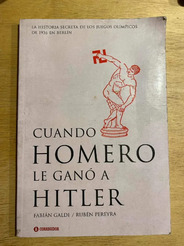Tapa de Cuando Hometo Le Gano A Hitler - Galdi; Pereyra (S1)