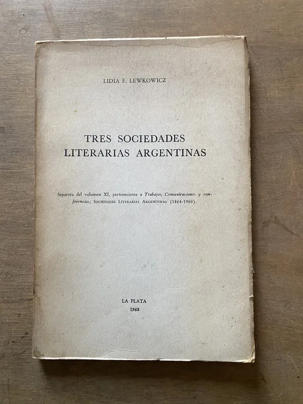 Tres Sociedades Literarias Argentinas - Lewkowicz (3u1)