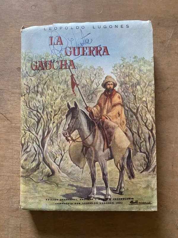 La guerra gaucha - Lugones Leopoldo (3u2)