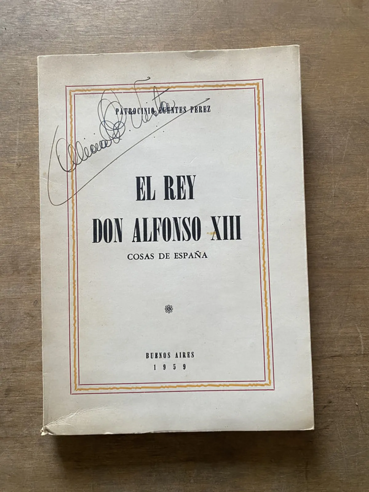 El Rey Don Alfonso XIII - Fuentes Perez Patrocinio (3u3)