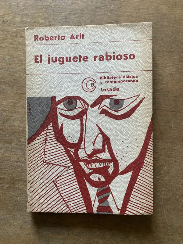 El juguete rabioso - Arlt Roberto (3u4)