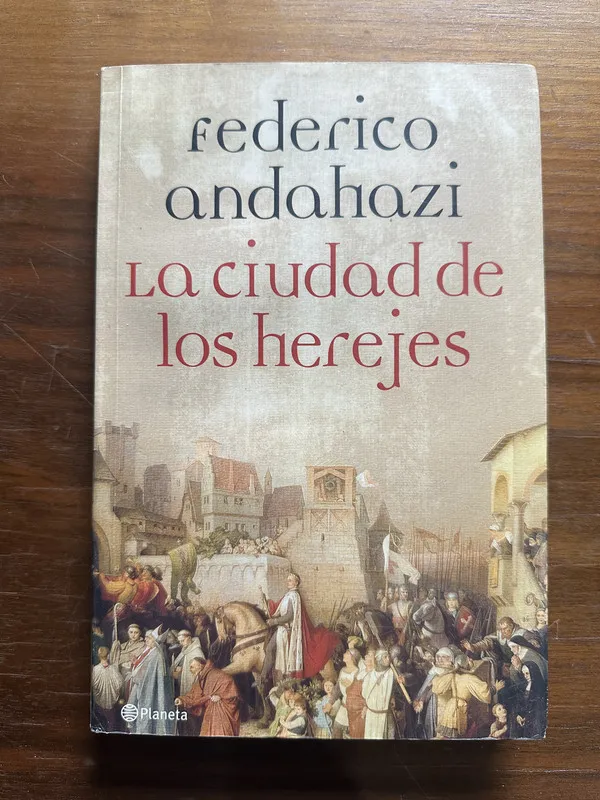 La ciudad de los herejes - Andahazi Federico (5c1)