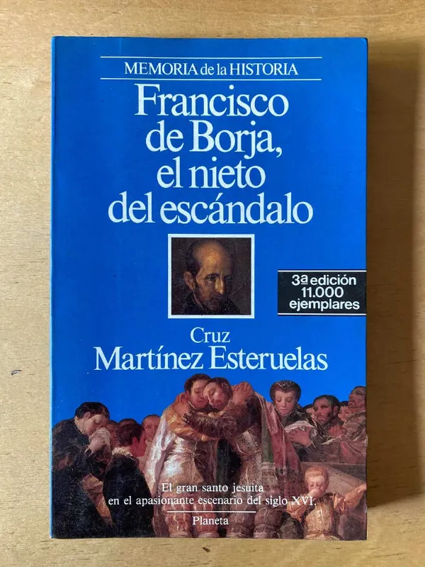 Francisco De Borja, El Nieto Del Esca- Martinez Esterue (d5)