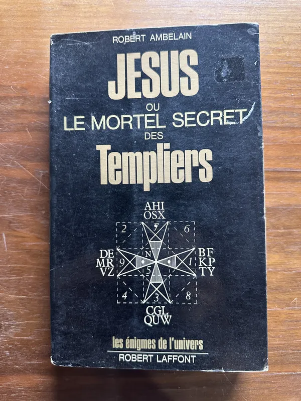Jesus ou le mortel secret des Templiers en - Ambelain (5c1)