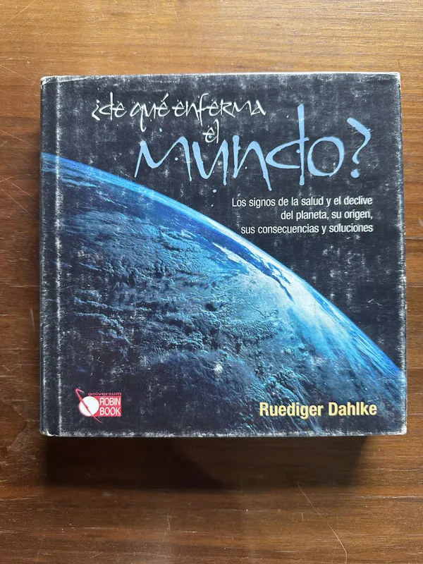 De que enferma el mundo? - Dahlke Ruediger (5c1)