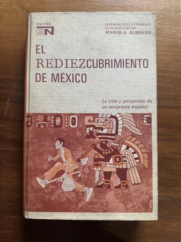 El rediezcubrimiento de Mexico - Diaz Fernandez (5c2)