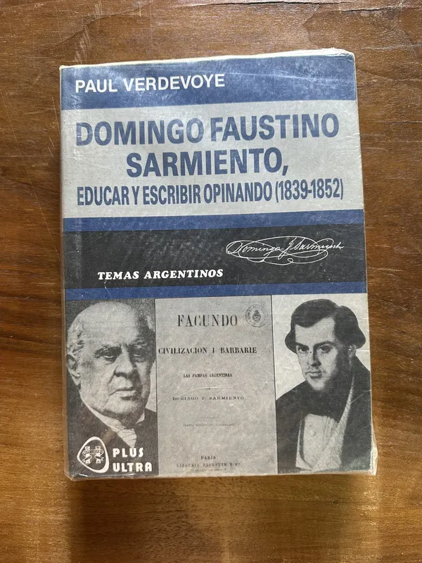 Domingo Faustino Sarmiento educar y - Verdevoye (5c4)