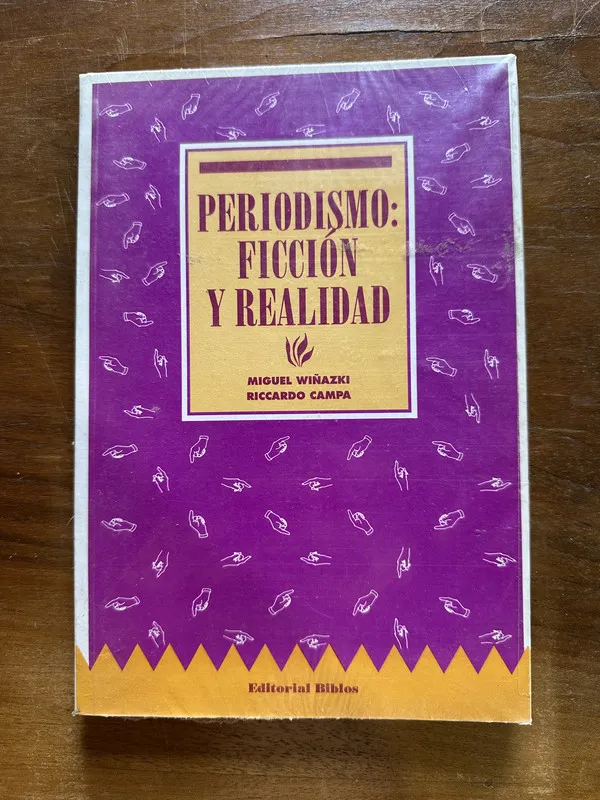 Periodismo: Ficcion y Realidad - Wiñazki (5c4)