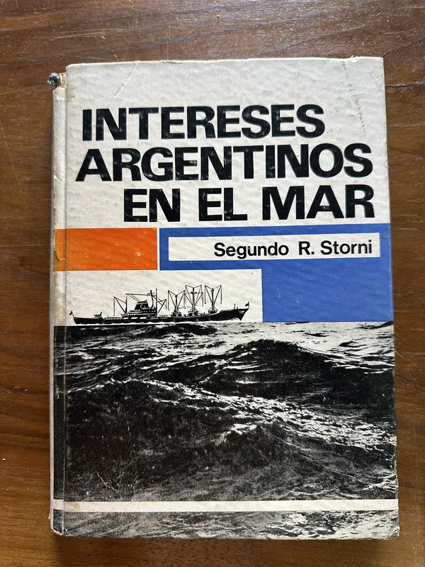 Intereses Argentinos en el Mar - Storni Segundo R. (5c4)