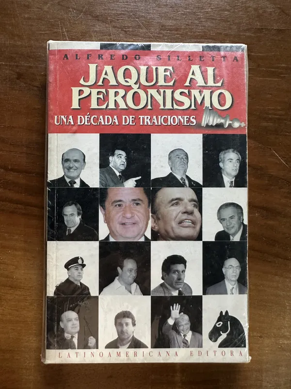 Jaque al Peronismo - Silletta Alfredo (5c4)