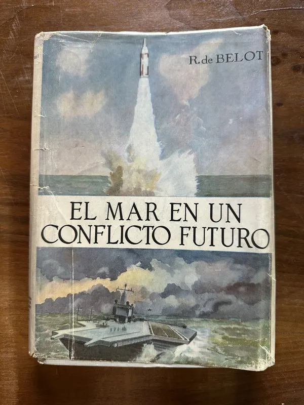 El mar en un conflicto futuro - De Belot R. (5c5)