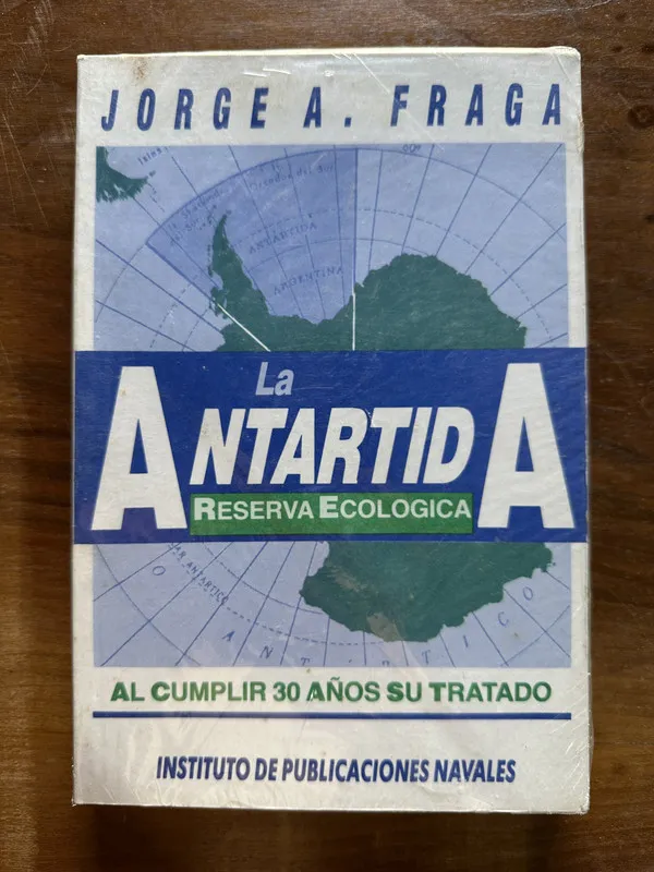La Antartida Reserva Ecologica - Fraga Jorge A. (5c5)