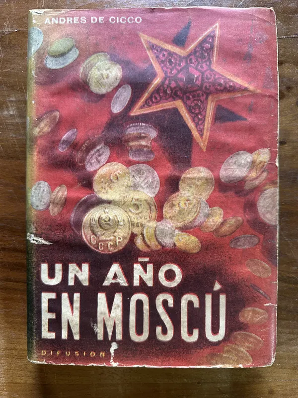 Un año en Moscu - De Cicco Andres (5c5)