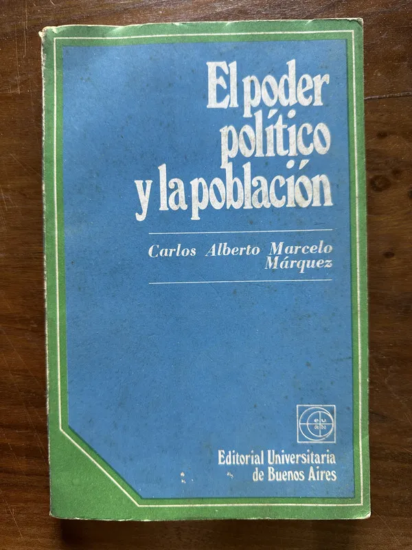 Tapa de El poder politico y la poblacion - Marquez (5c5)