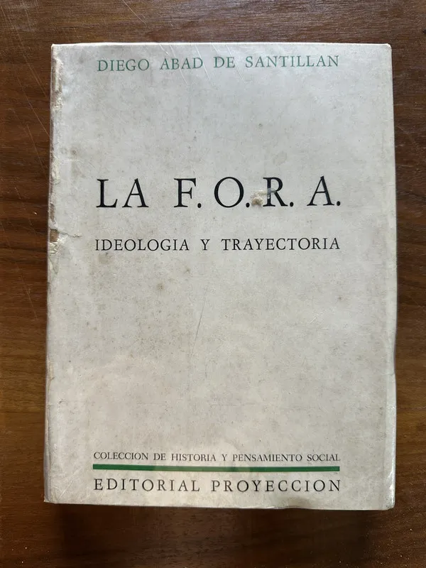 La F.O.R.A. - Abad de Santillan Diego (5c5)