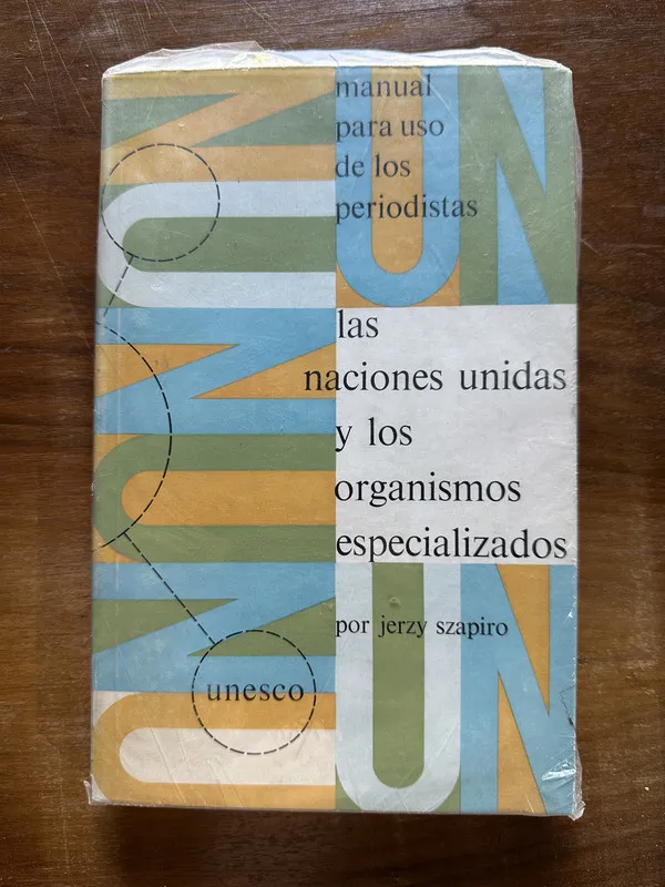 Tapa de Las Naciones Unidas y los organismos - Szapiro (5c5)