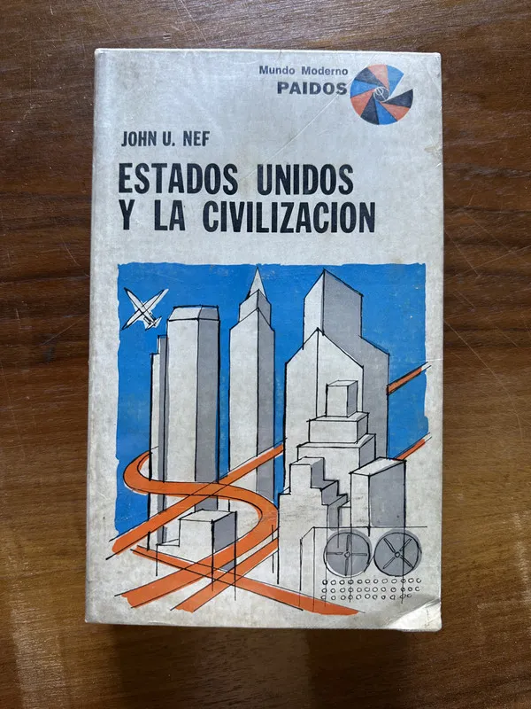 Tapa de Estados Unidos y la Civilizacion - Nef John U. (5c6)