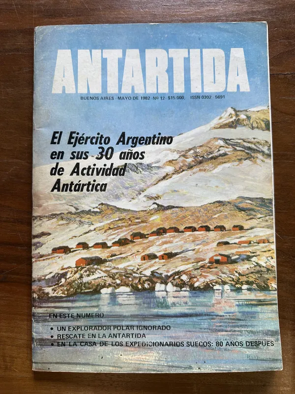 El Ejercito Argentino en sus 30 años de - Antartida (5c7)