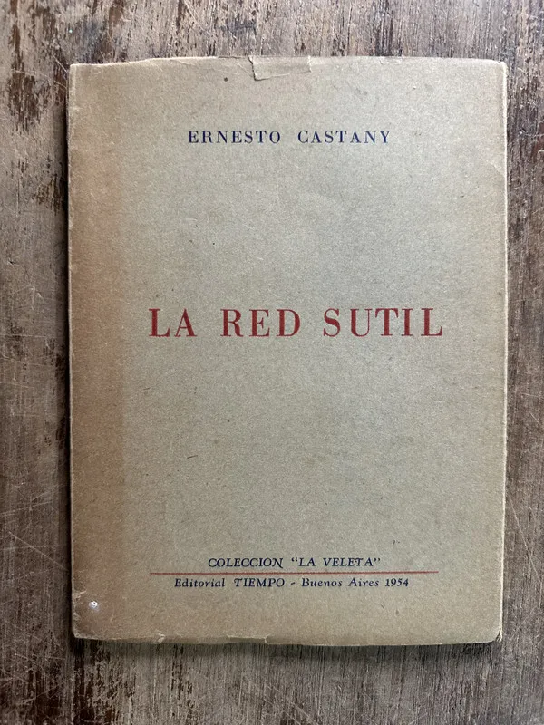 La red sutil - Castany Ernesto (5g1)