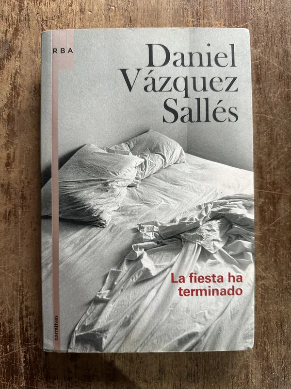 Tapa de La fiesta ha terminado - Vazquez Salles Daniel (5g1)