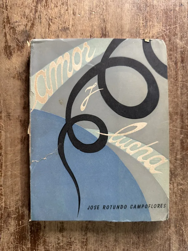 Amor y Lucha - Campoflores Jose Rotundo (5g1)