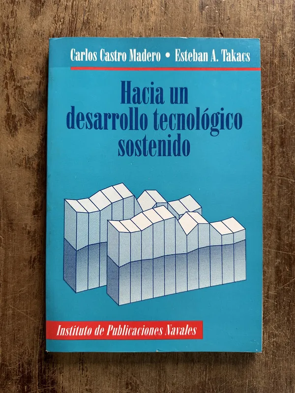 Hacia un desarrollo tecnologico - Castro Madero (5g2)