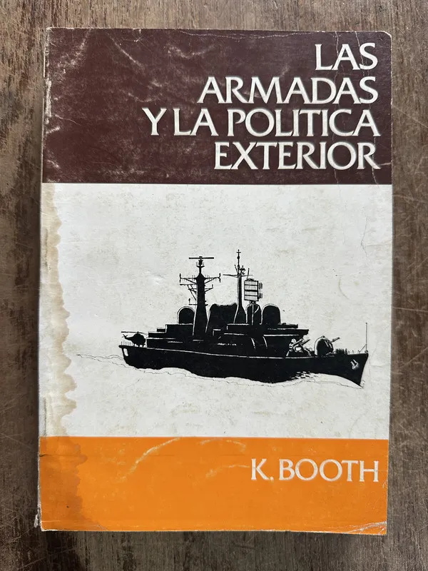 Las armadas y la politica exterior - Booth K. (5g2)