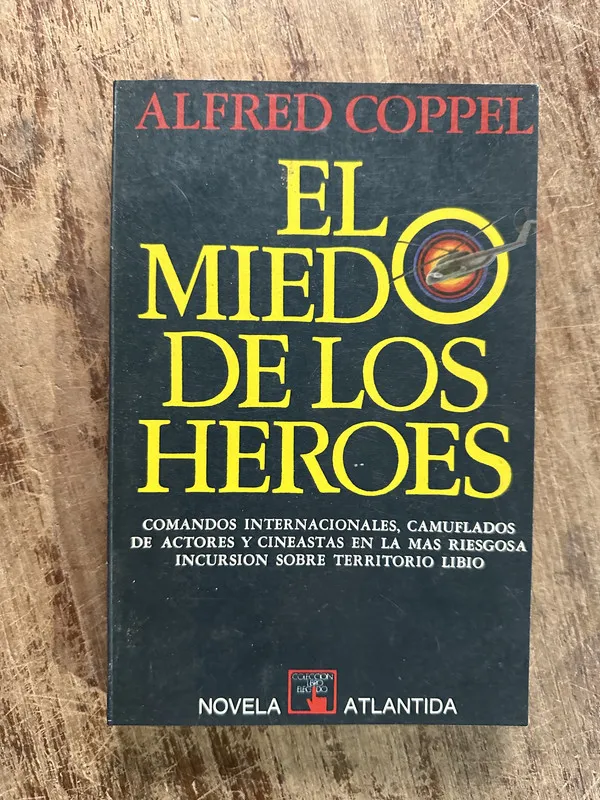El miedo de los heroes - Coppel Alfred (5g3)