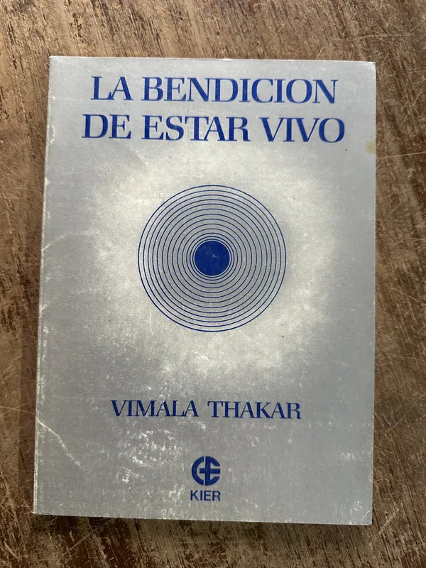 La bendicion de estar vivo - Thakar Vimala (5g3)