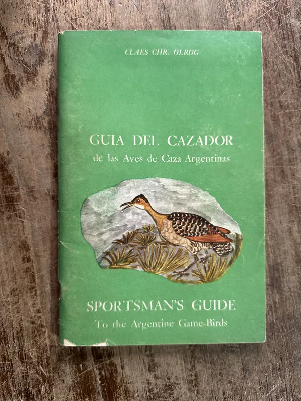 Guia del Cazador de las Aves de Caza - Olrog (5g3)