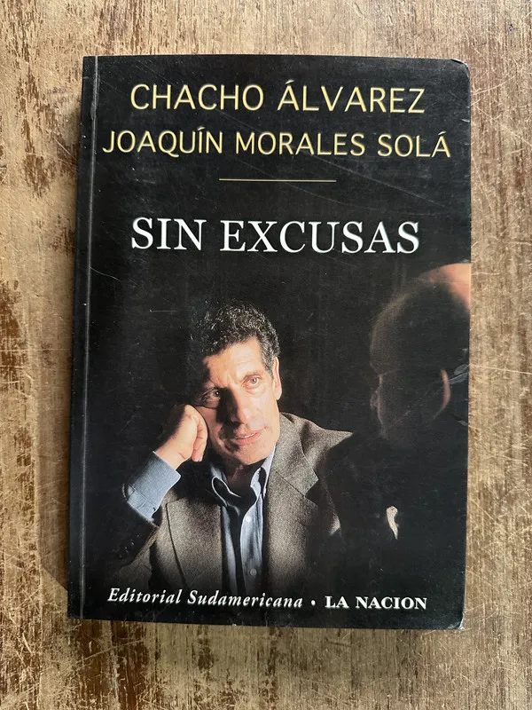 Sin excusas - alvarez Chacho / Morales Sola Joaquin (5g3)