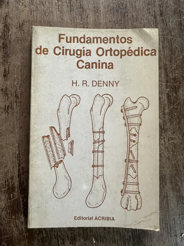 Fundamentos de Cirugia Ortopedica Canina - Denny (5g4)