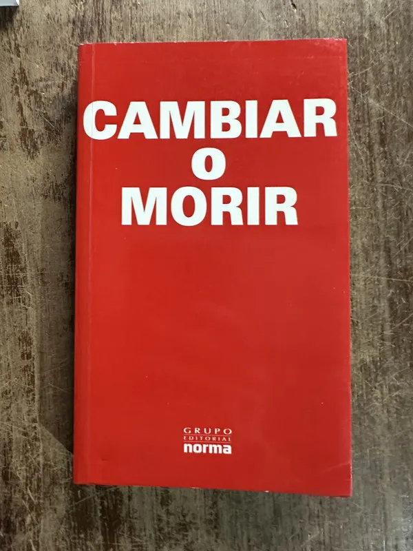 Cambiar o Morir - (5g4)