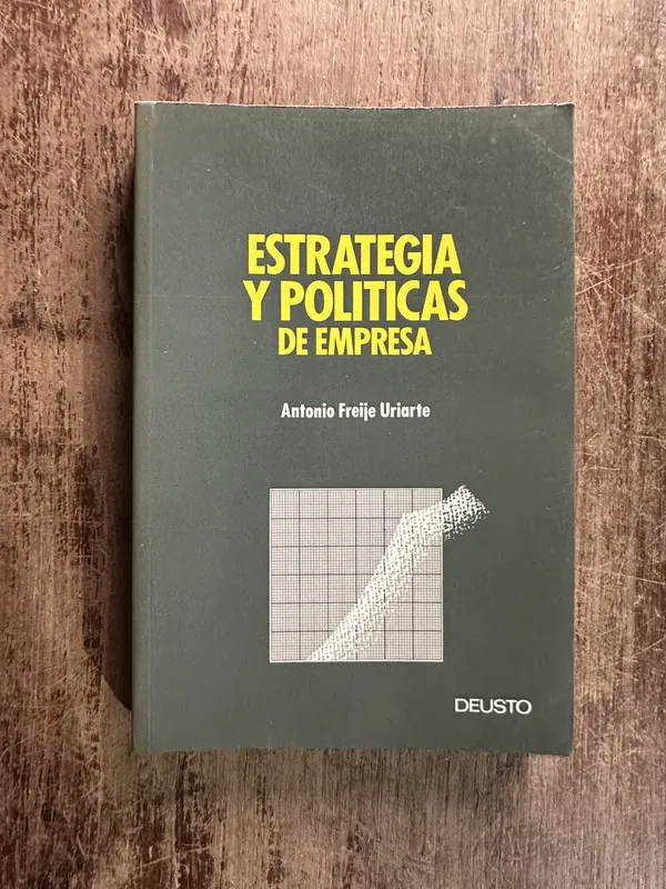 Tapa de Estrategia y Politicas de Empresa - Freije Uriarte (5g4)