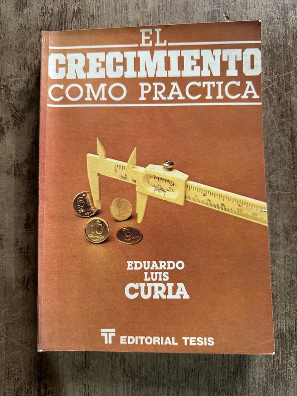 El crecimiento como practica - Curia Eduardo Luis (5g4)