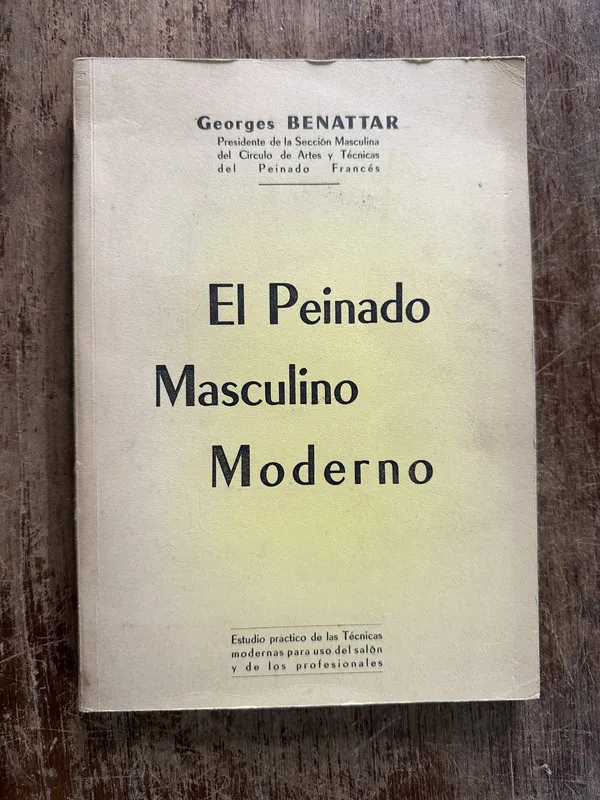 El Peinado Masculino Moderno - Benattar Georges (5g4)