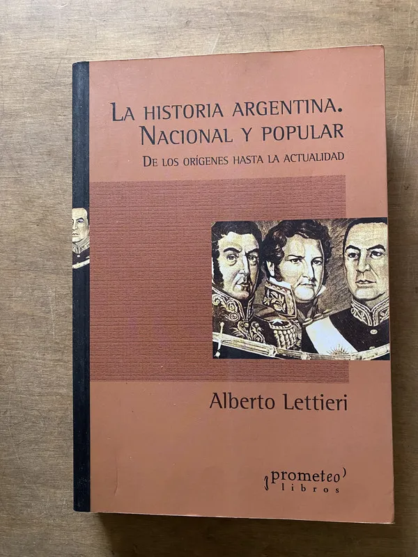 La historia argentina. Nacional y popular - Lettieri (3x6)