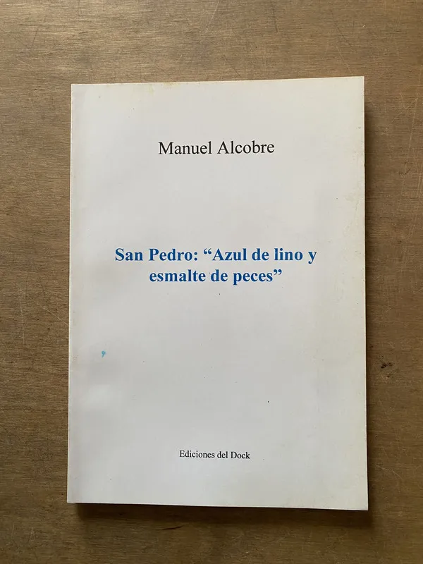 San Pedro: 'Azul de lino y esmalte de peces' - Alcobre (3x6