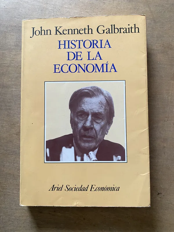 Historia de la Economia - Galbraith John Kenneth (3x6)