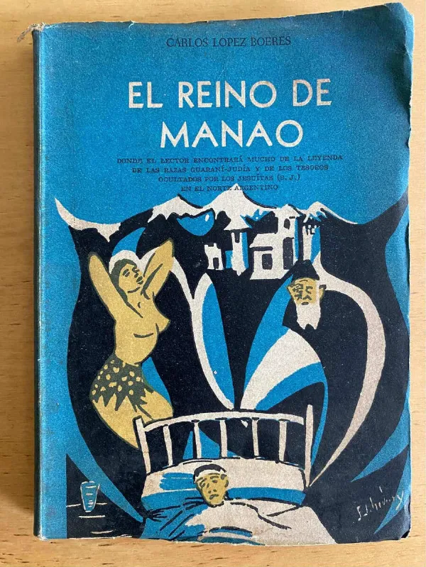 El Reino De Manao - Lopez Boeres, Carlos (j5)
