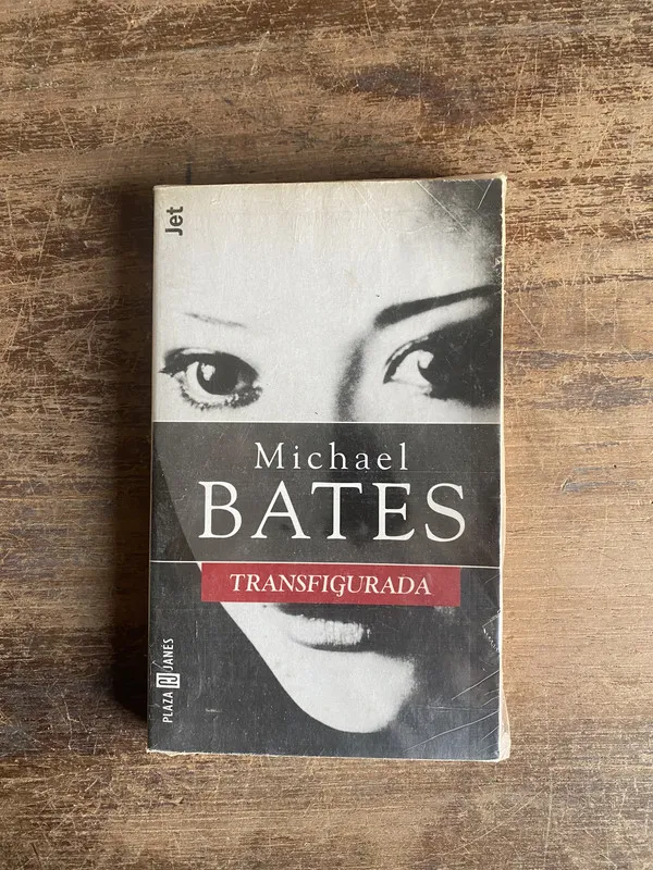 Transfigurada - Bates Michael (4v0)