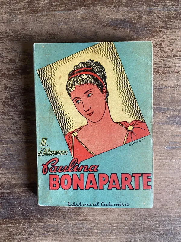 Paulina Bonaparte - d'Almeras H. (4v0)