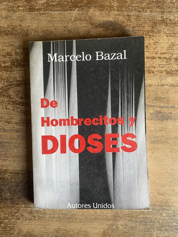 Tapa de De Hombrecitos y Dioses - Bazal Marcelo (4v0)