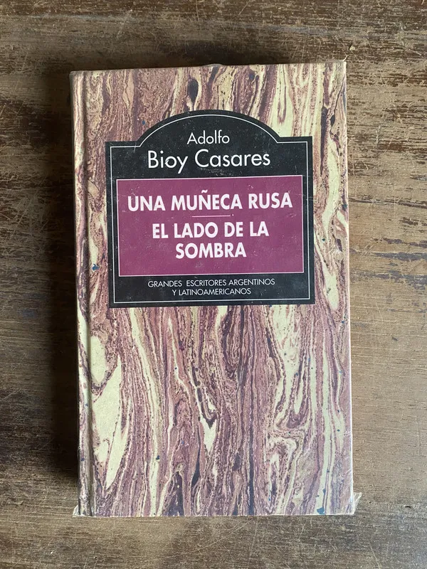 Una muñeca rusa / El lado de la sombra - Bioy Casares (4v0)