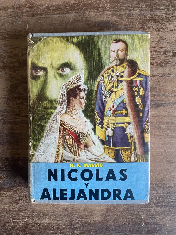 Nicolas y Alejandra - Massie R. K. (4u0)