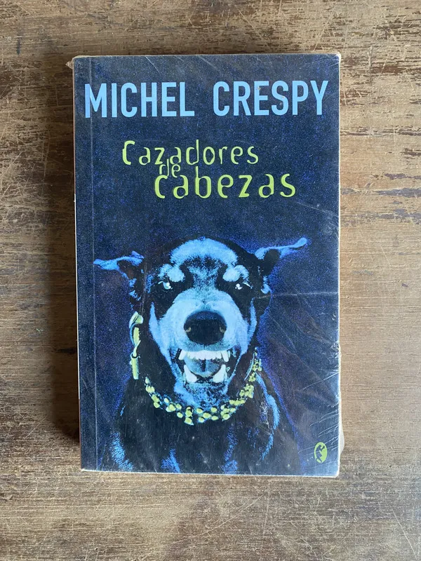 Cazadores de cabezas - Crespy Michel (4u0)