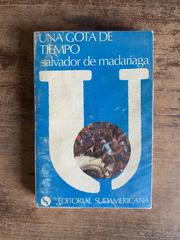Tapa de Una gota de tiempo - Madariaga Salvador de (4u0)