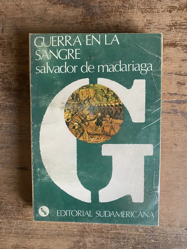 Guerra en la sangre - De Madariaga Salvador (4u0)