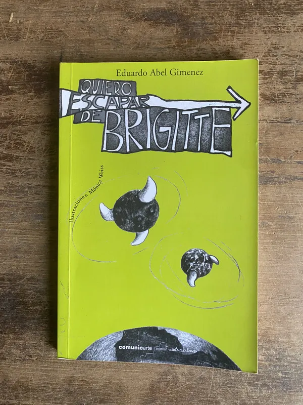 Quiero escapar de Brigitte - Gimenez Eduardo Abel (4u0)